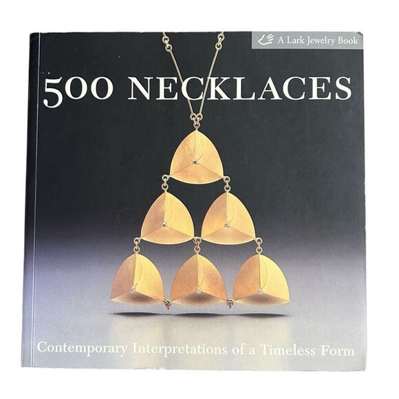 500 Necklaces: Contemporary Interpretations of a Timeless Form 1st Edition - Picture 1 of 5